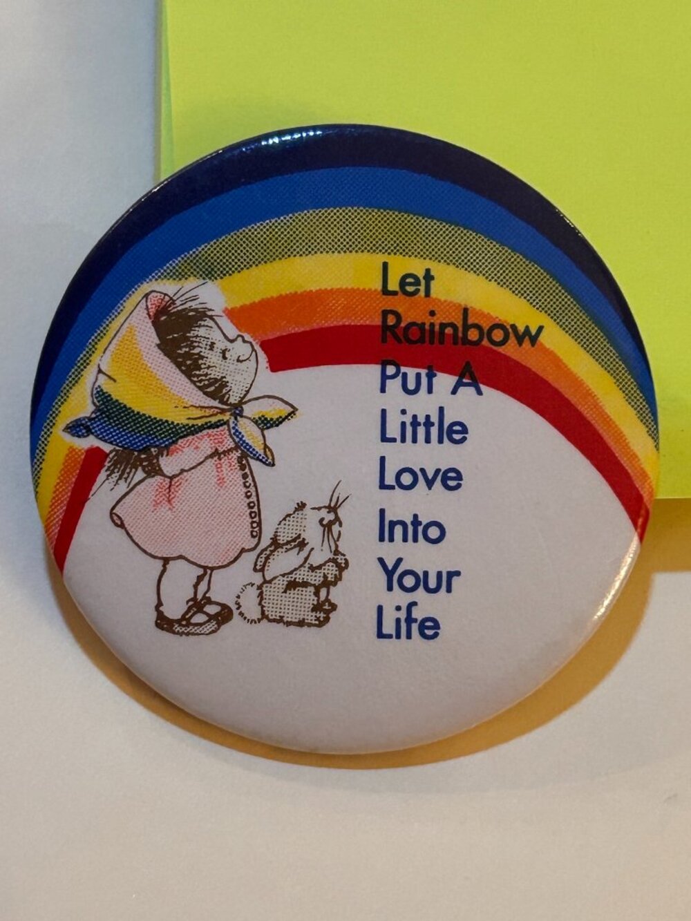Vintage 1980s Let Rainbow Put A Little Love Into Your Life Button Pin Badge
